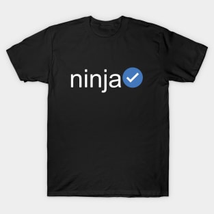 Verified Ninja (White Text) T-Shirt